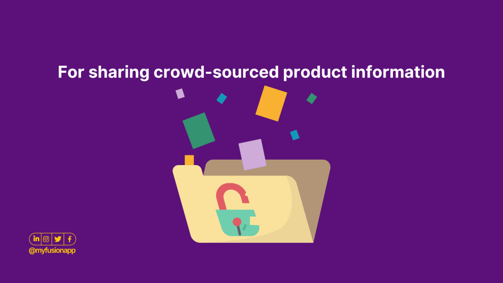 customers can share crowd-sourced product information on your Fusion community